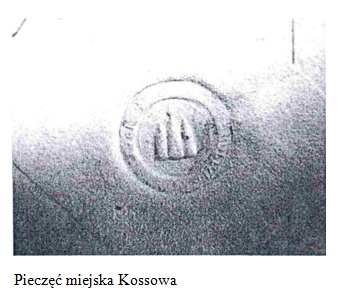 Pieczęć miejska Kossowa