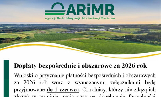 Zdjęcie do Wnioski o przyznanie płatności bezpośrednich i obszarowych  za 2026 rok będą przyjmowane do 1 czerwca 2026r.