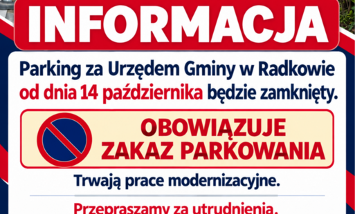 Uwaga !!! Zamknięty parking za Urzędem Gminy w Radkowie od dnia 14 października 2026 r. 